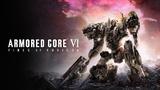 ARMORED CORE VI FIRES OF RUBICON（アーマード・コアVI　ファイアーズオブルビコン）