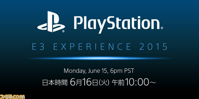 “プレイステーション E3 2015 プレスカンファレンス”ストリーミング生中継(日本語同時通訳)が配信決定_01