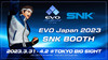EVO Japan 2023にSNKブースが出展！ 『KOF ’98』や『サムスピ』、『餓狼MotW』、『餓狼スぺ』大会や来場者イベントが盛りだくさん