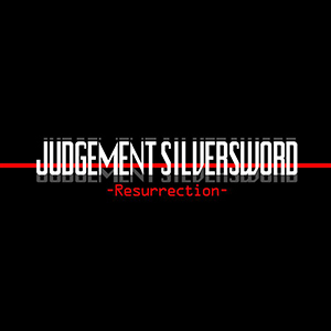 Judgement Silversword -Resurrection-