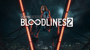 Vampire:The Masquerade - Bloodlines 2