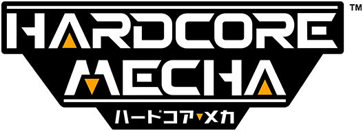 ハードコア・メカ